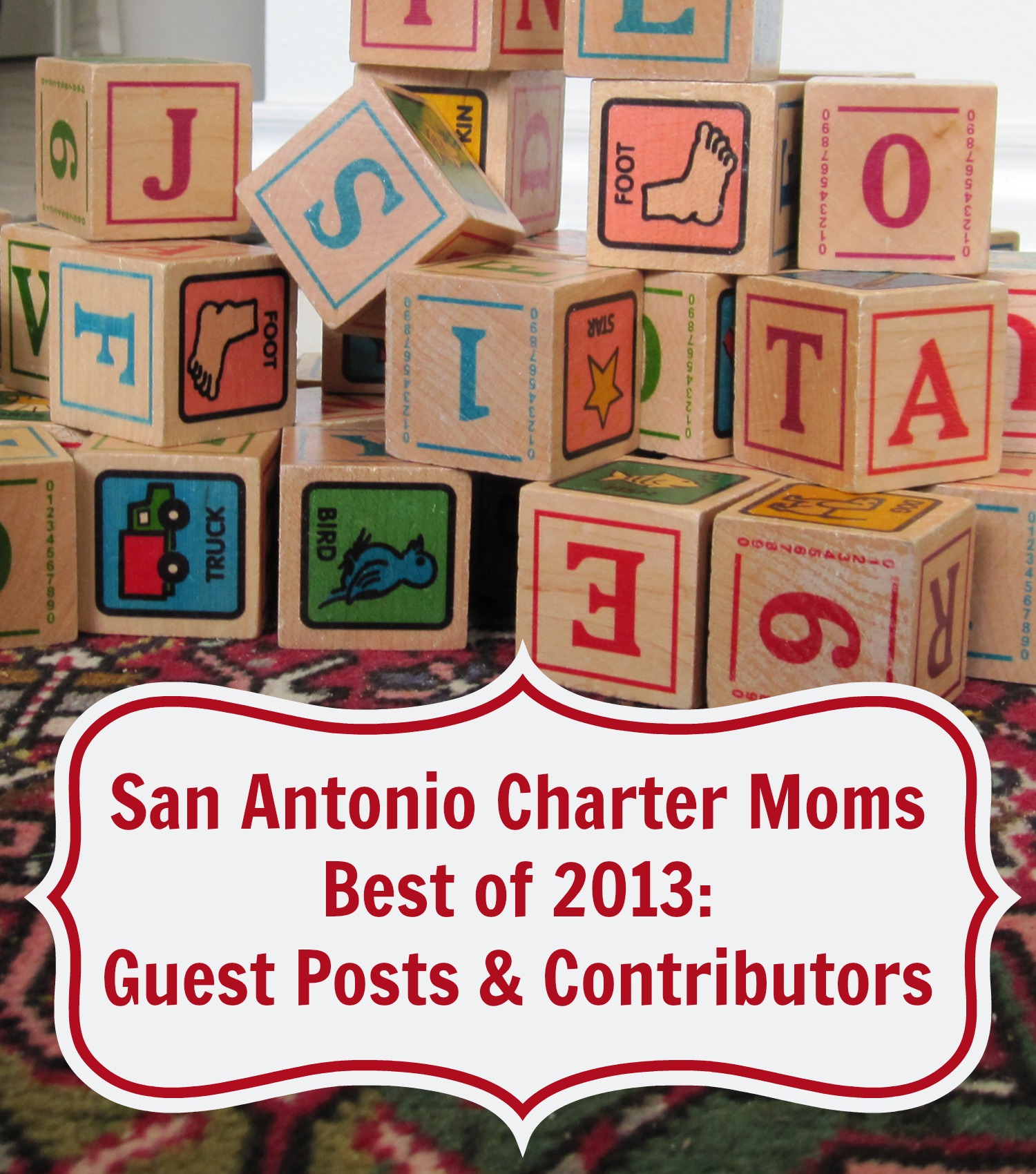 Best of 2013: Guest Posts and Contributors | San Antonio Charter Moms