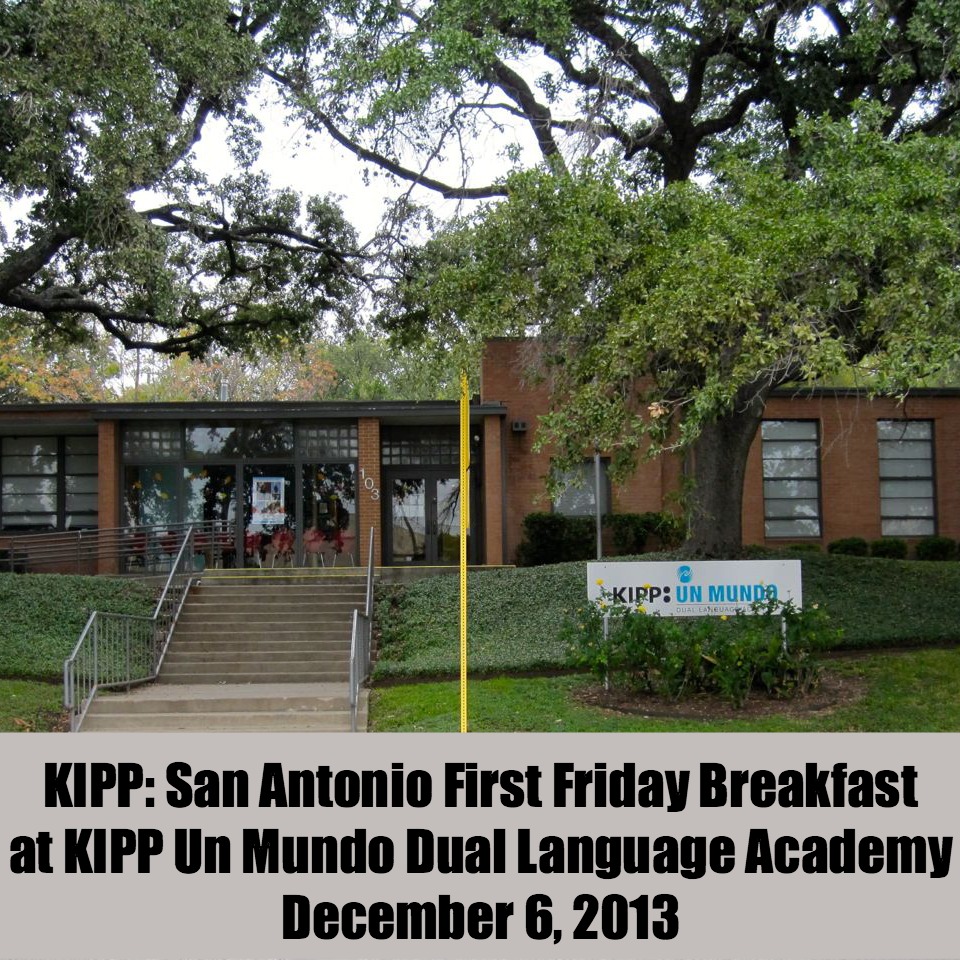 KIPP: San Antonio First Friday Breakfast at KIPP Un Mundo Dual Language Academy on December 6, 2013 | San Antonio Charter Moms