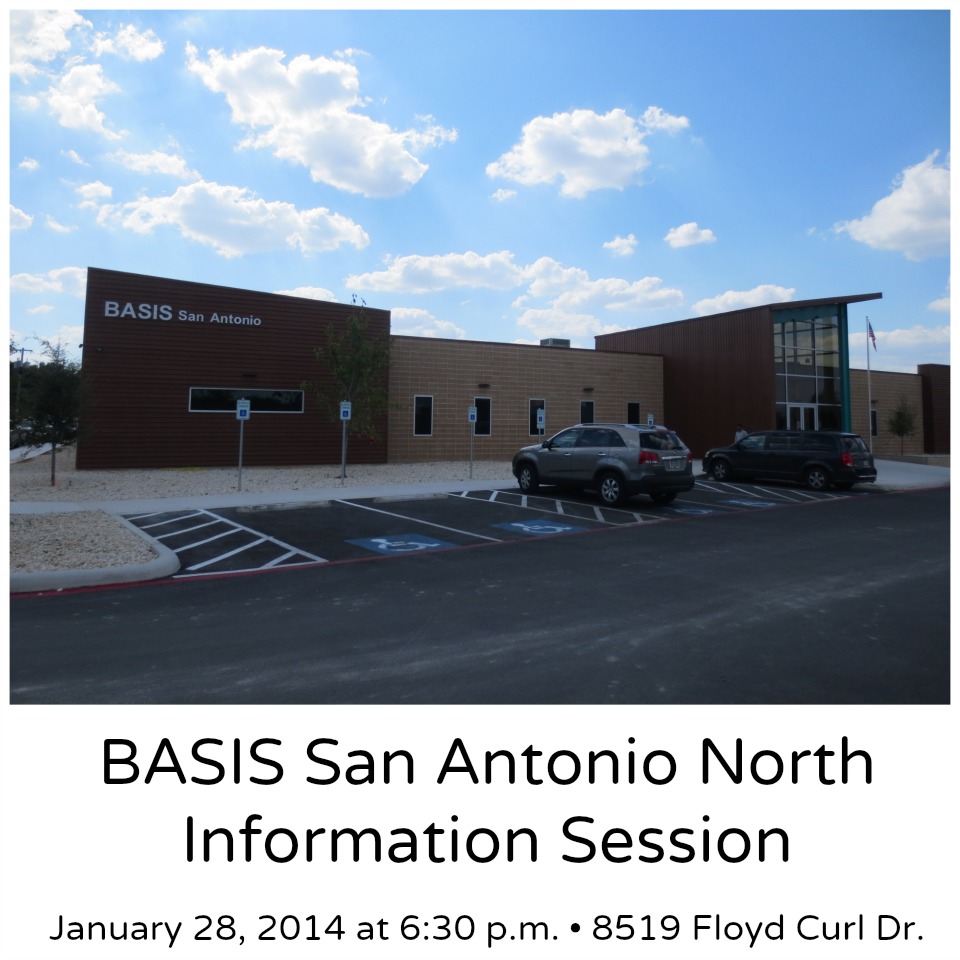 BASIS San Antonio North information session January 28, 2014 at 6:30 p.m. | San Antonio Charter Moms