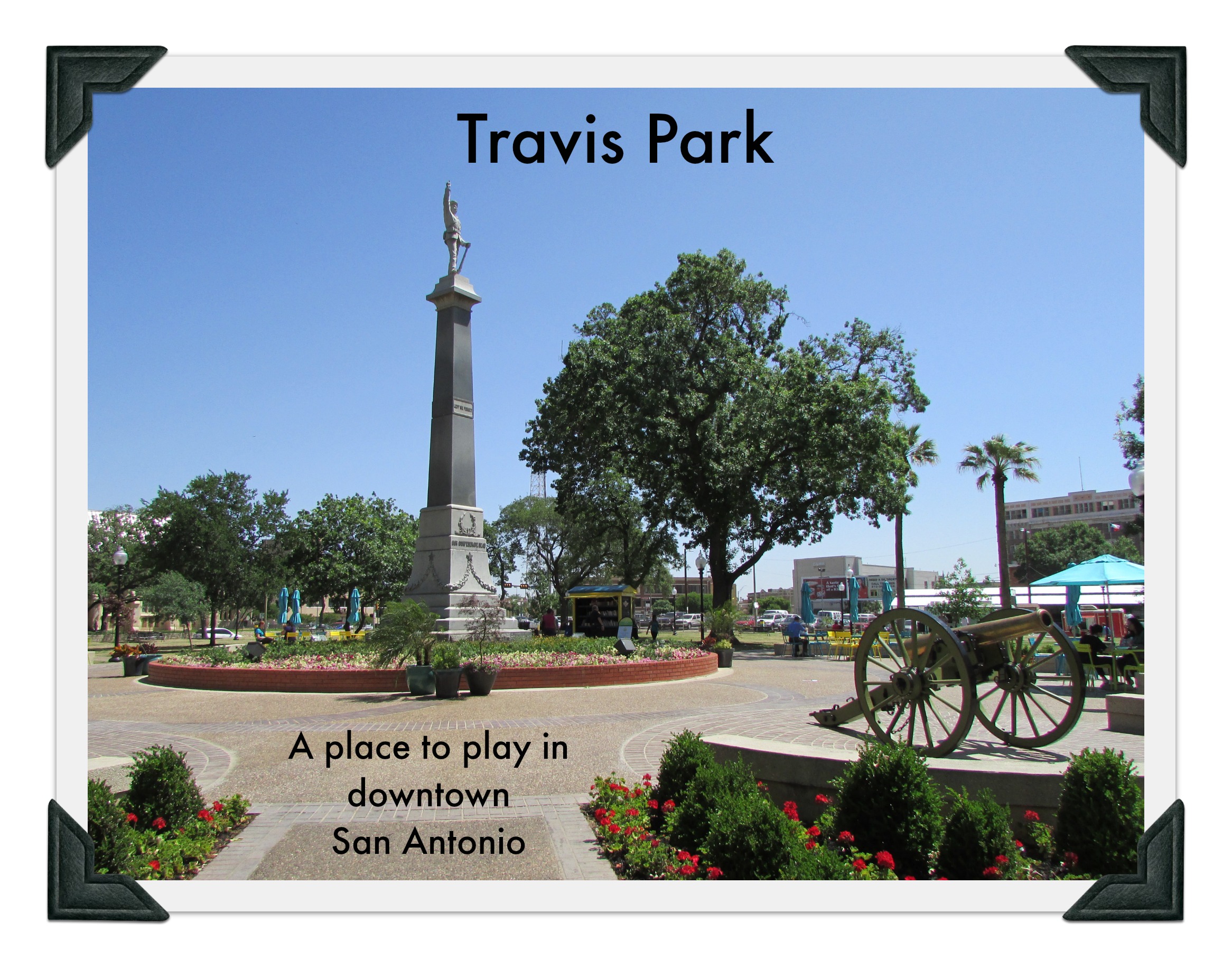 Travis Park in downtown San Antonio | San Antonio Charter Moms