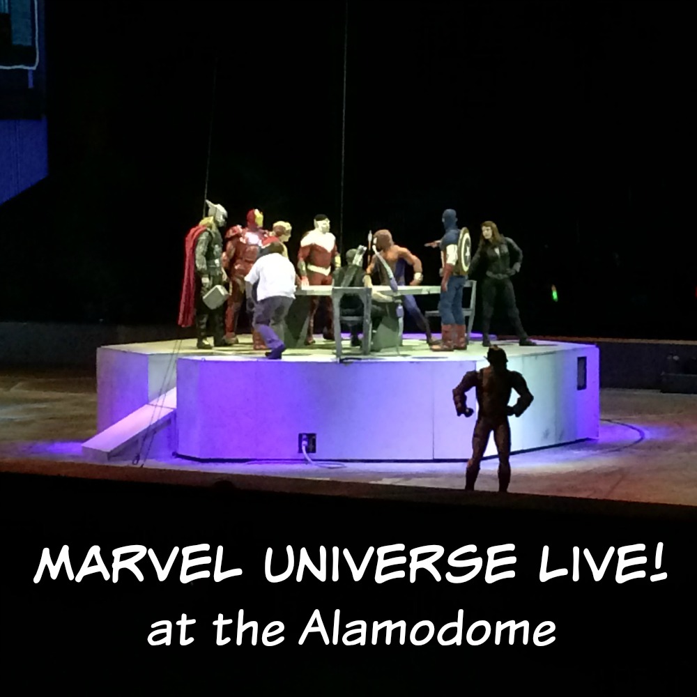 Marvel Universe LIVE! at the Alamodome | San Antonio Charter Moms