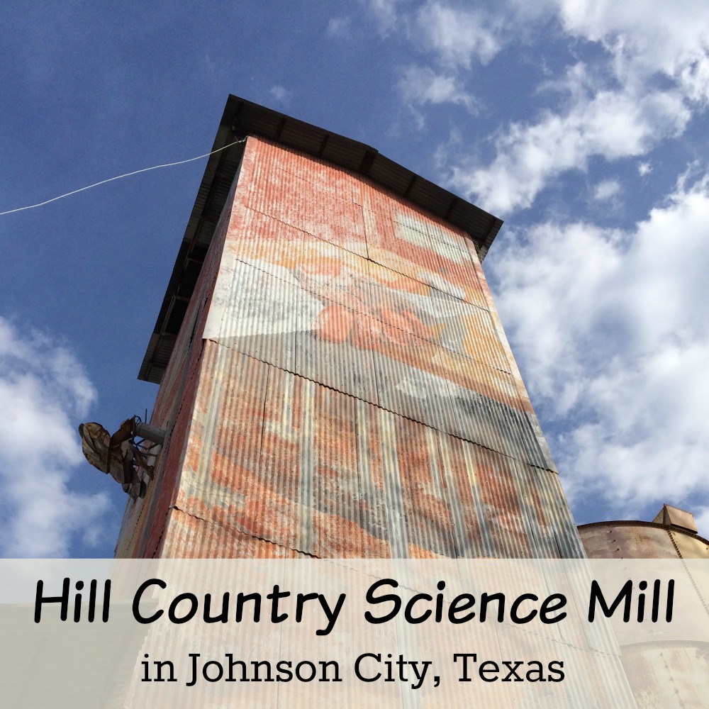 The Hill Country Science Mill in Johnson City is worth the drive | San Antonio Charter Moms