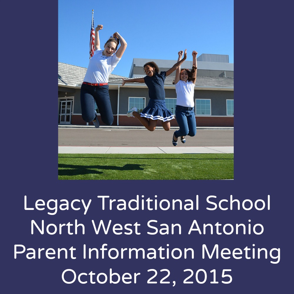 Legacy Traditional School North West San Antonio parent information meeting on October 22, 2015 | San Antonio Charter Moms