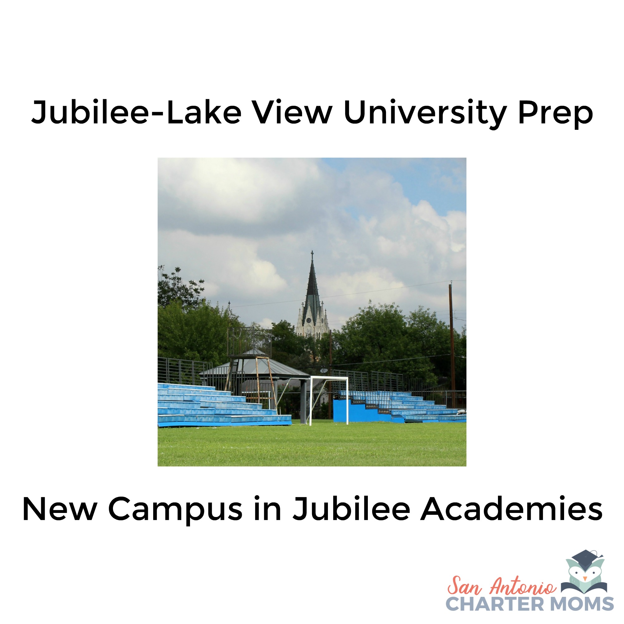 Jubilee--Lake View University Prep Is the Newest Campus in the Jubilee Academies Family | San Antonio Charter Moms