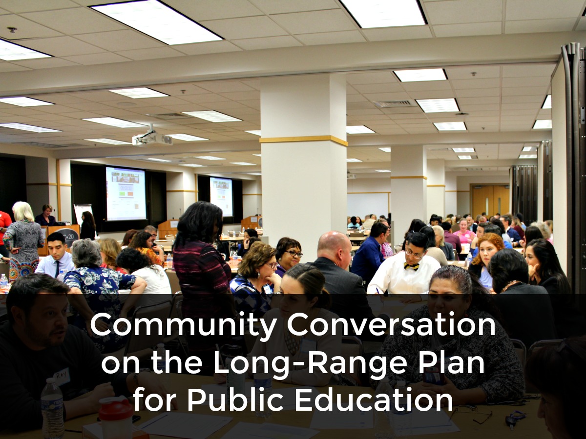 San Antonio Hosts a Community Conversation on the Long-Range Plan for Public Education | San Antonio Charter Moms
