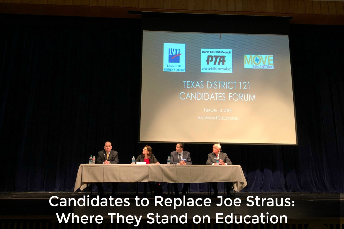 Candidates to Replace Joe Straus in District 121: Where They Stand on Education | San Antonio Charter Moms