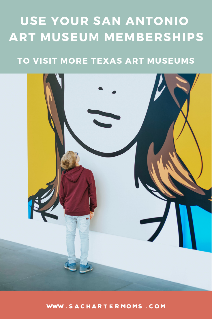 San Antonio Art Museum Reciprocal Membership Benefits | San Antonio Charter Moms