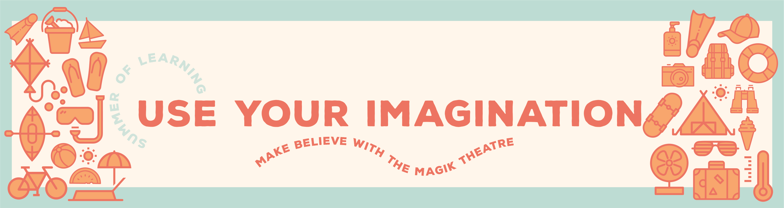 use your imagination summer learning magik theatre