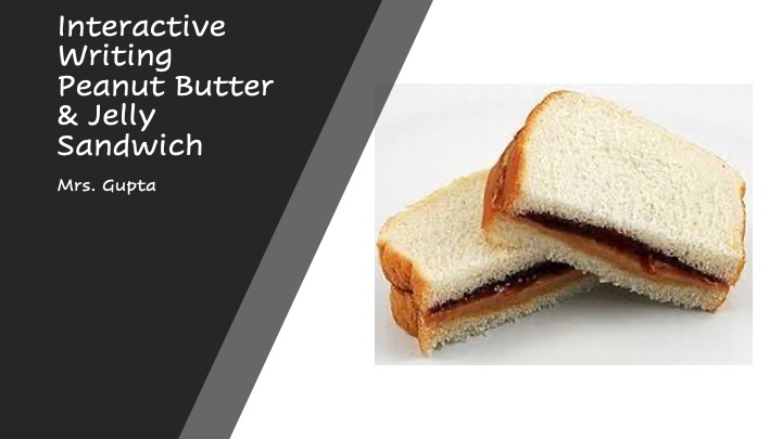 early learning activity Anandita Gupta peanut butter and jelly sandwich interactive writing