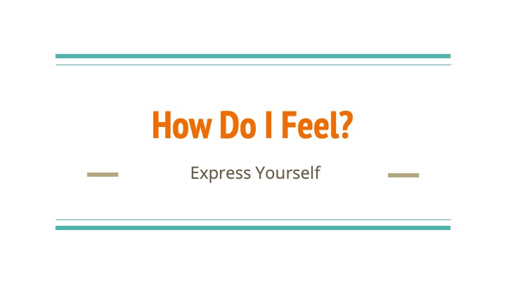 How Do I Feel Express Yourself Anindita Gupta