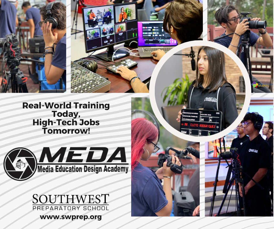 Southwest Preparatory School Media Education Design Academy MEDA