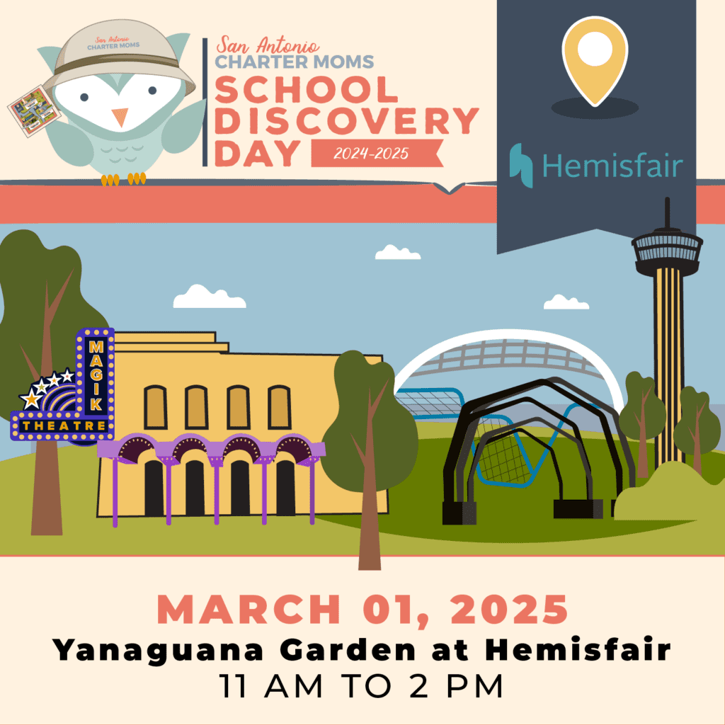 San Antonio Charter Moms School Discovery Day Hemisfair March 2025